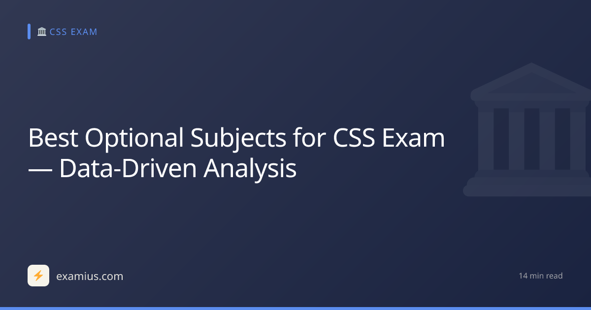 Best Optional Subjects for CSS Exam — Data-Driven Analysis